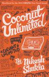 Nikesh Shukla - Coconut Unlimited [antikvár]
