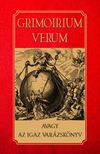 Fraternitas Mercurii Hermetis[szerk.] - Grimoirium Verum avagy az igaz varázskönyv