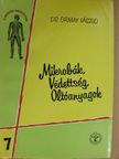 Dr. Ormay László - Mikrobák, védettség, oltóanyagok [antikvár]