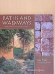 Hazel White - Paths and Walkways [antikvár]