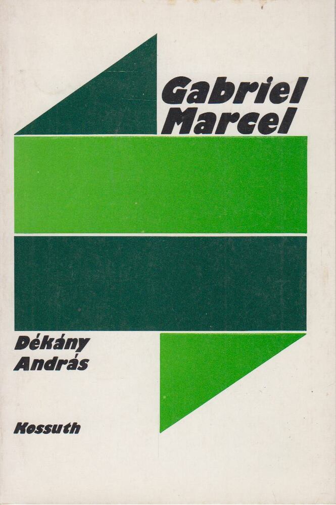 DÉKÁNY ANDRÁS - Gabriel Marcel [antikvár]