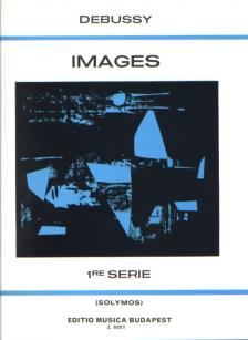 DEBUSSY - IMAGES 1re SERIE POUR PIANO (SOLYMOS PÉTER)
