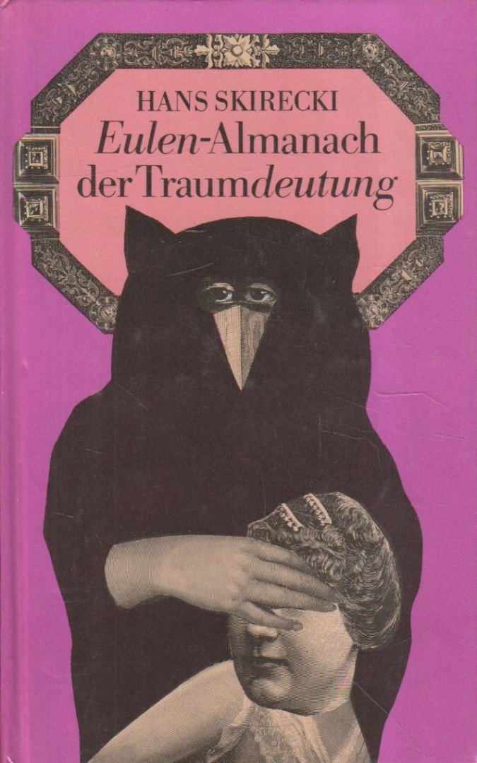 Skirecki, Hans - Eulen-Almanach der Traumdeutung [antikvár]