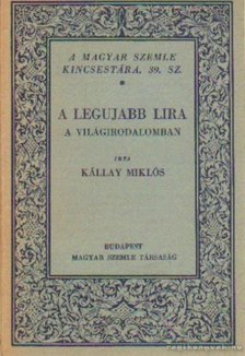 Kállay Miklós - A legujabb lira a világirodalomban [antikvár]