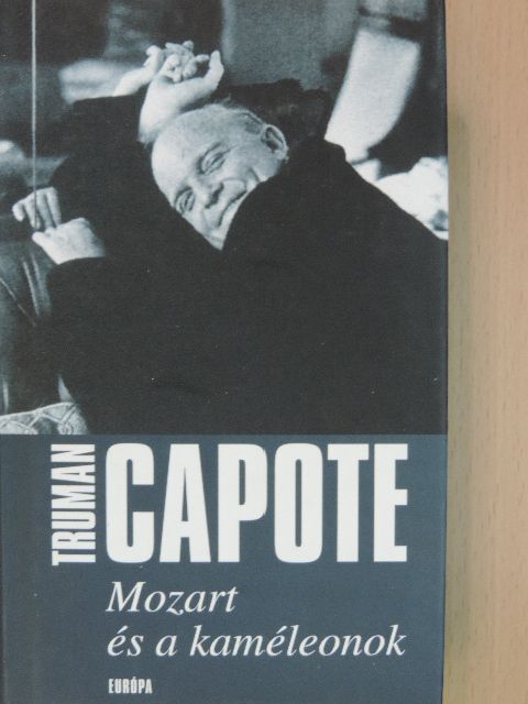 Truman Capote - Mozart és a kaméleonok [antikvár]
