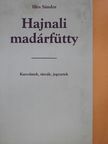 Illés Sándor - Hajnali madárfütty (dedikált példány) [antikvár]