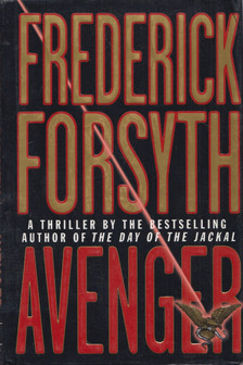 Frederick Forsyth - Avenger [antikvár]