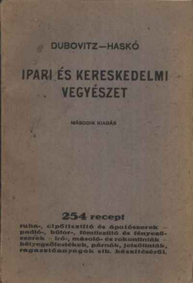Dubovitz Hugó dr., Haskó Lajos - Ipari és kereskedelmi vegyészet [antikvár]