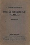 Dubovitz Hugó dr., Haskó Lajos - Ipari és kereskedelmi vegyészet [antikvár]
