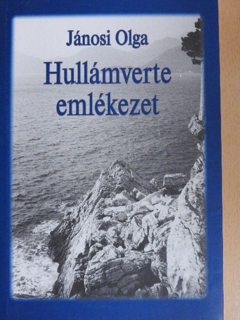 Jánosi Olga - Hullámverte emlékezet [antikvár]