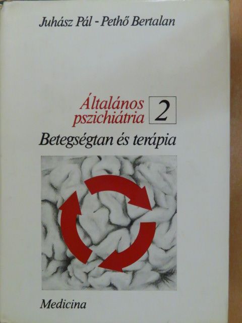 Dr. Juhász Pál - Általános pszichiátria II. (töredék) [antikvár]