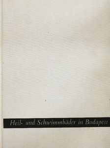 Csörnyei Sándor - Heil- und Schwimmbäder in Budapest [antikvár]