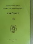 Dr. Bozó Franciska - A hódmezővásárhelyi Frankel Leó Szakközépiskola évkönyve 1994 [antikvár]