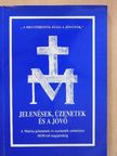 Jelenések, üzenetek és a jövő [antikvár]