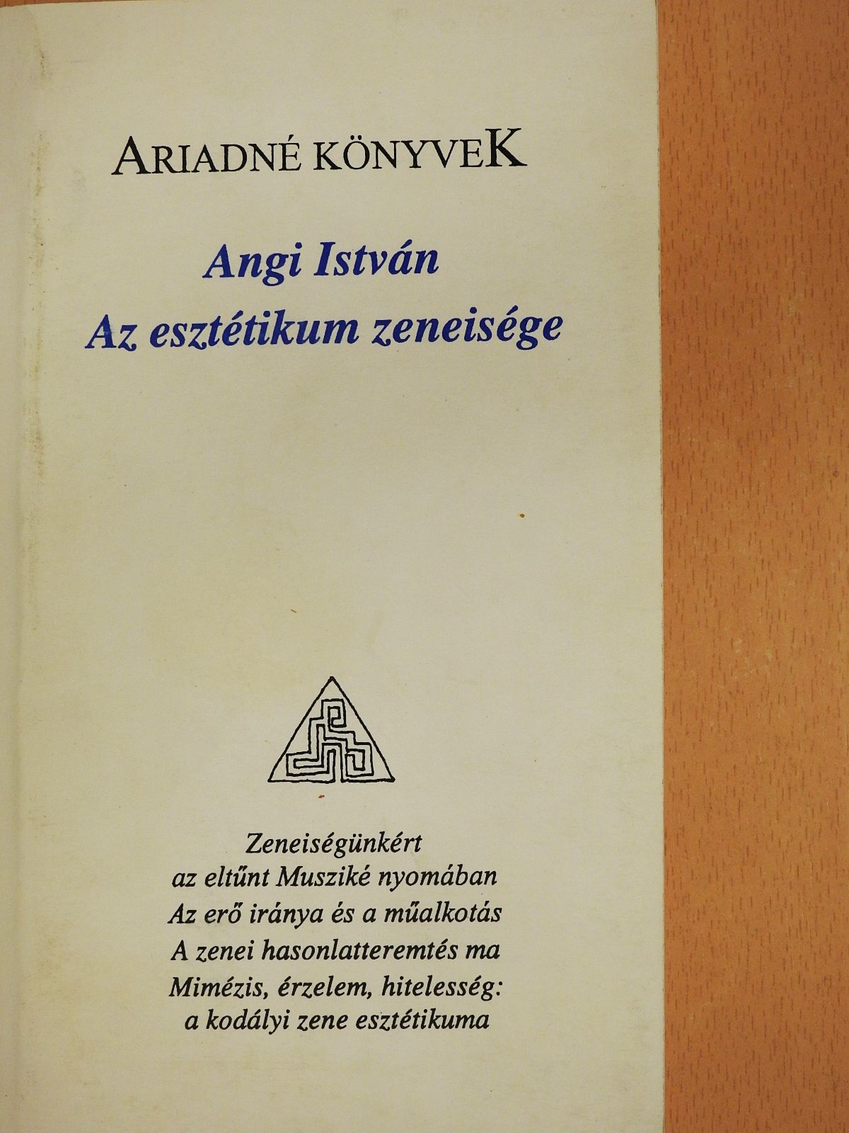 Angi István - Az esztétikum zeneisége (dedikált példány) [antikvár]