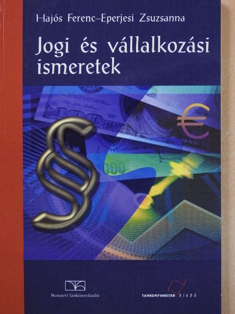 Eperjesi Zsuzsanna - Jogi és vállalkozási ismeretek [antikvár]
