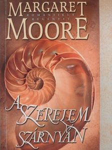 Margaret Moore - A szerelem szárnyán [antikvár]