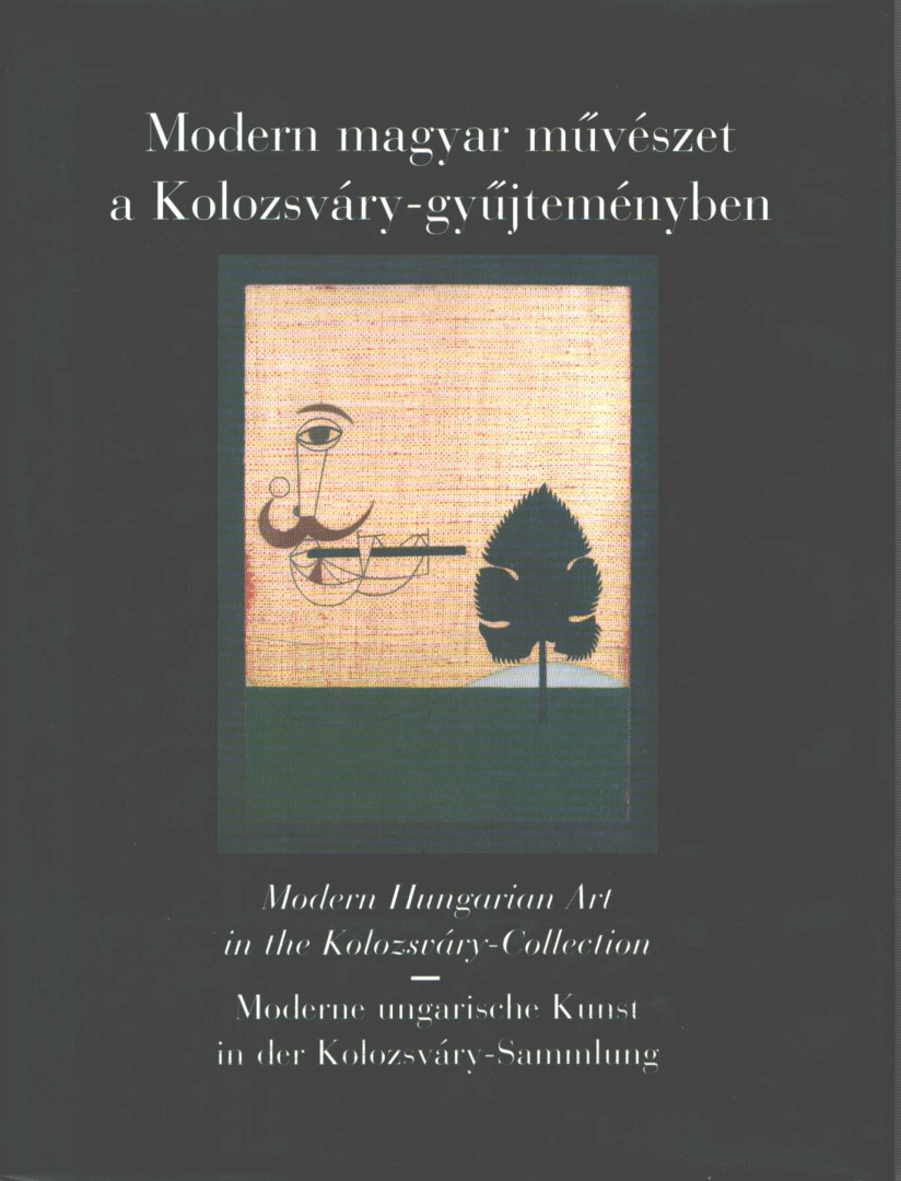 Kolozsváry Marianna - Modern magyar művészet a Kolozsváry-gyűjteményben [antikvár]