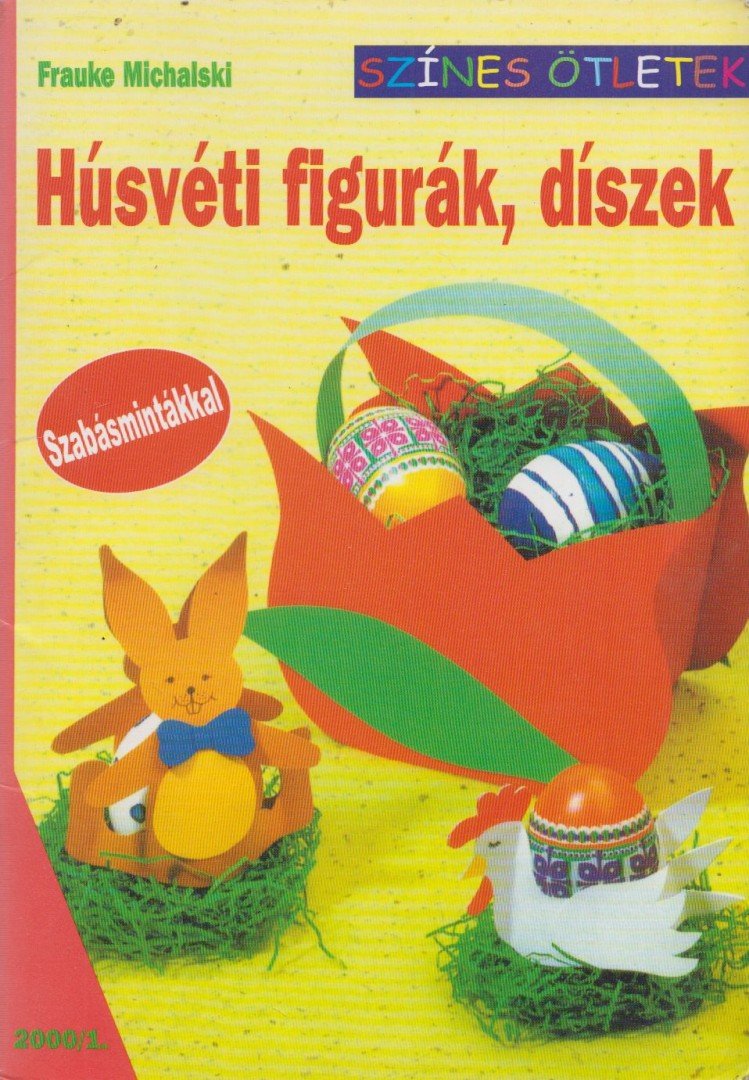 Frauke Michalski - Húsvéti figurák, díszek [antikvár]