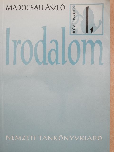 Madocsai László - Irodalom I. [antikvár]