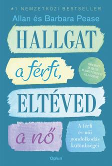 Allan Pease - Hallgat a férfi, eltéved a nő - A férfi és női gondolkodás különbségei [eKönyv: epub, mobi]