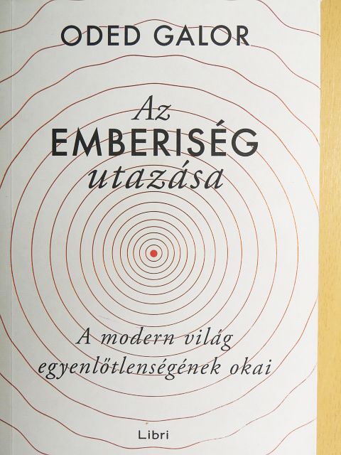 Oded Galor - Az emberiség utazása [antikvár]