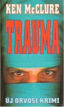 McCLURE, Ken - Trauma [antikvár]
