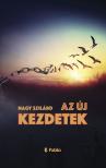Nagy Szilárd - Az új kezdetek [eKönyv: epub, mobi]