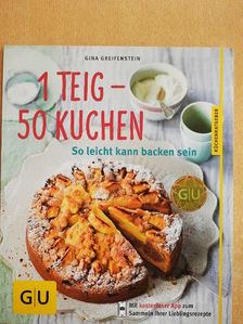 Gina Greifenstein - 1 Teig - 50 Kuchen [antikvár]