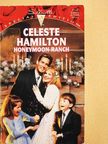 Celeste Hamilton - Honeymoon Ranch [antikvár]