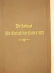 Heinrich Pestalozzi - Wie Gertrud ihre Kinder lehrt (gótbetűs) [antikvár]