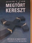 Joseph J. Carr - Megtört kereszt [antikvár]