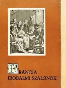 Jean-Jacques Rousseau - Francia irodalmi szalonok [antikvár]