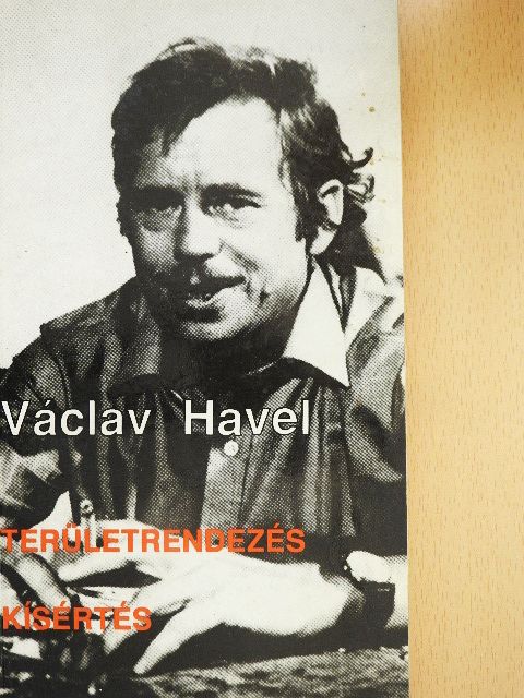 Václav Havel - Területrendezés/Kísértés [antikvár]
