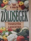 Pappné dr. Tarányi Zita - Zöldségek termesztése a kiskertben [antikvár]