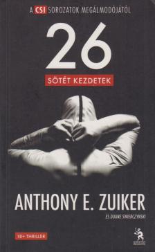 Anthony E. Zuiker - Level 26 - Sötét kezdetek [antikvár]