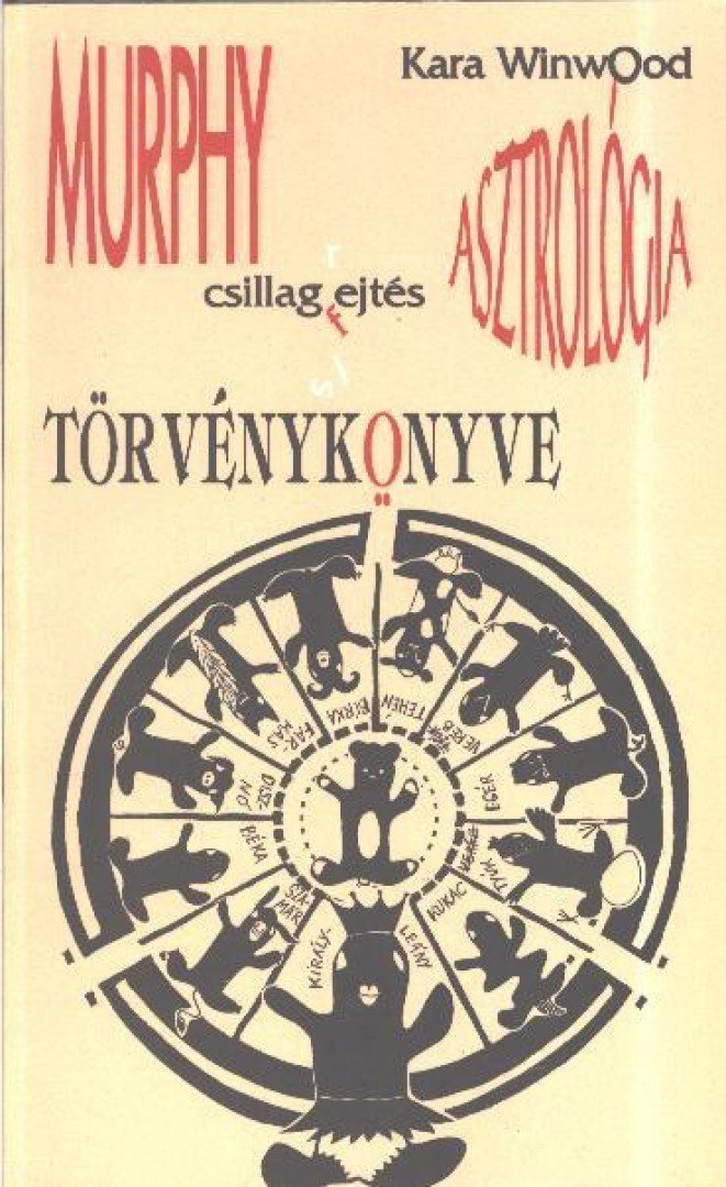 Winwood, Kara - Murphy Asztrológiai törvénykönyve [antikvár]