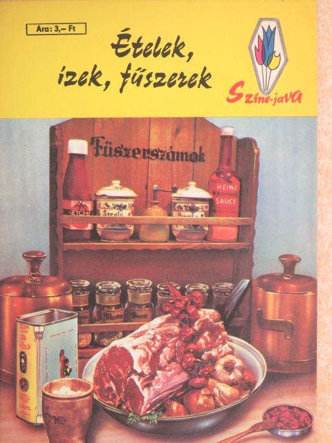 Túrós Emil - Ételek, ízek, fűszerek [antikvár]