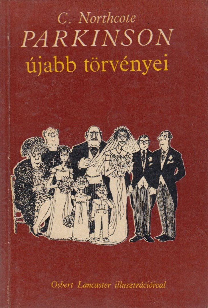 NORTHCOTE, C. - Parkinson újabb törvényei [antikvár]