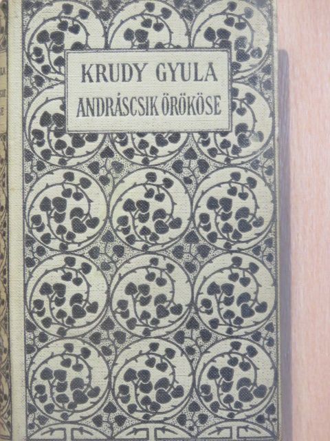 Krúdy Gyula - Andráscsik örököse/A pajzsos ember [antikvár]
