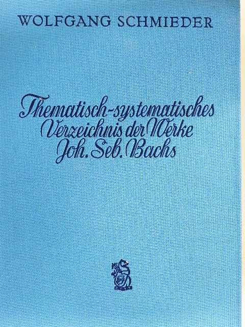 Johann Sebastian Bach - Thematisch-systematisches Verzeichnis der Musikalischen Werke von Johann Sebastian Bach [antikvár]