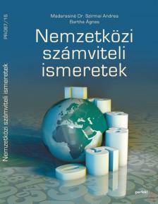 Bartha Ágnes, Madarasiné Dr. Szirmai Andrea - Nemzetközi számviteli ismeretek [antikvár]