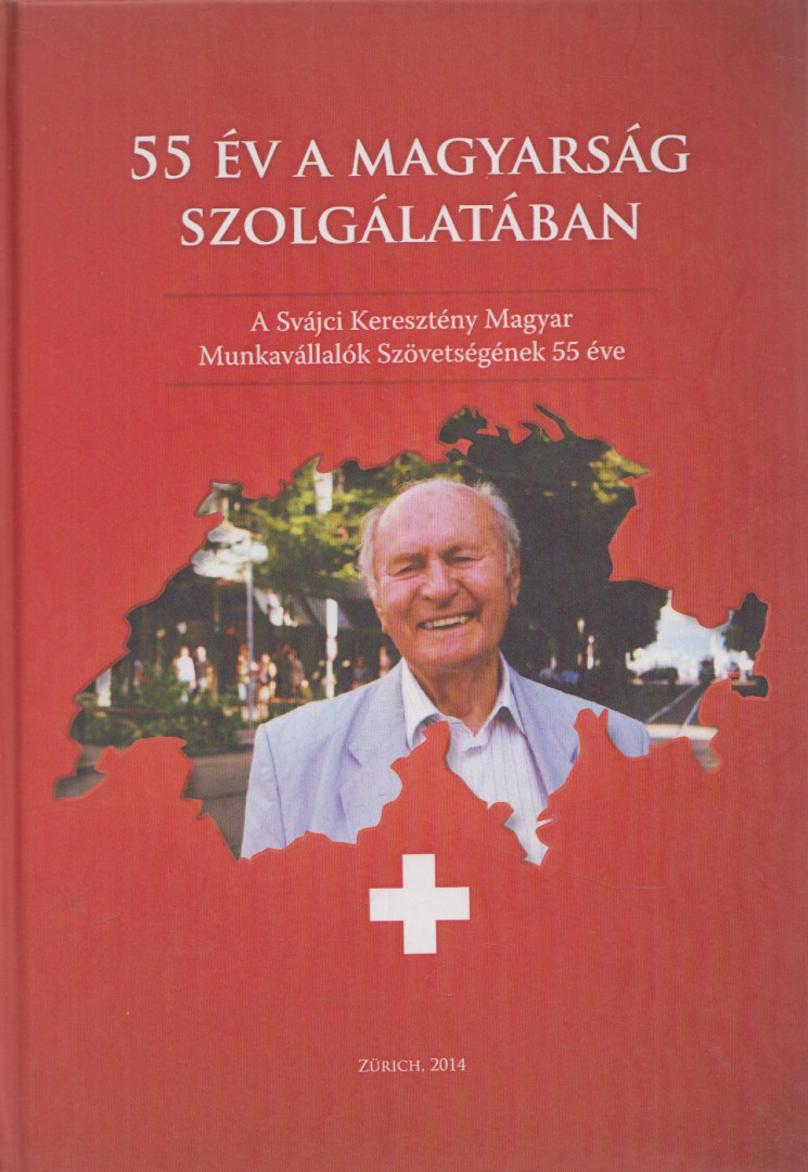 Parragi László - 55 év a magyarság szolgálatában [antikvár]