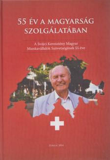Parragi László - 55 év a magyarság szolgálatában [antikvár]