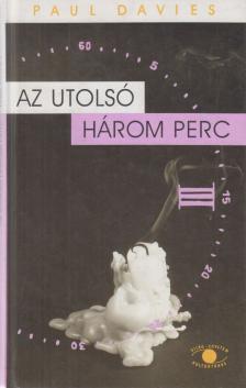 Paul Davies - Az utolsó három perc [antikvár]