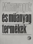 Bognár József - Műanyagok és műanyag termékek [antikvár]