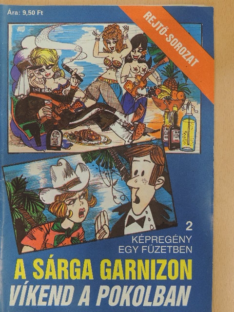 Cs. Horváth Tibor - A Sárga Garnizon/Víkend a pokolban [antikvár]