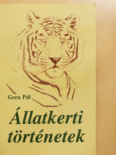 Gera Pál - Állatkerti történetek [antikvár]