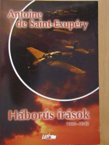 Antoine de Saint-Exupéry - Háborús írások [antikvár]