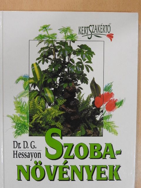 Dr. D. G. Hessayon - Szobanövények [antikvár]